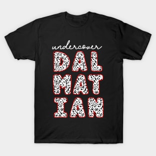 Cute Undercover Dalmatian T-Shirt